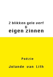 2 blikken gele verf & eigen zinnen