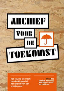 Archief voor de toekomst voorzijde