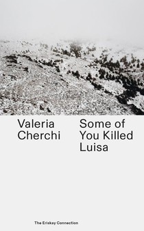Some of you killed Luisa