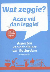 Wat zeggie? Azzie val dan leggie! voorzijde