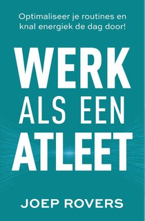 Werk als een atleet