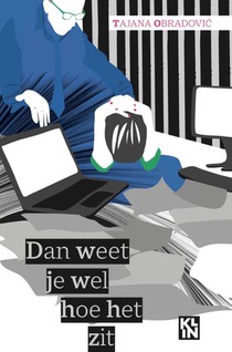 Dan weet je wel hoe het zit