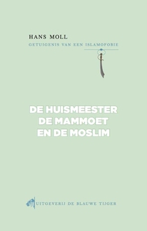 De huismeester, de mammoet en de moslim voorzijde