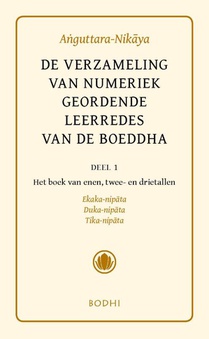 1 Het boek van de enen; het boek van de tweetallen; het boek van de drietallen (Ekaka-, Duka-, Tika-nipata)