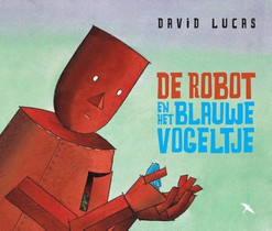 De robot en het blauwe vogeltje voorzijde