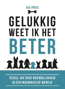 Gelukkig weet ik het beter!