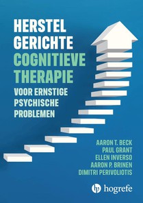 Herstelgerichte cognitieve therapie bij ernstige psychische problemen