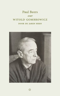 Witold Gombrowicz door de jaren heen voorzijde