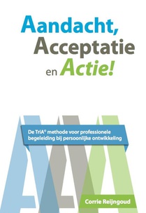 Aandacht, acceptatie en actie!