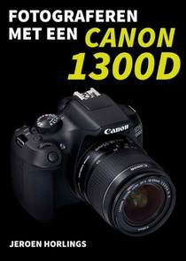 Fotograferen met een Canon 1300D
