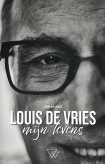 Louis de Vries, Mijn Levens