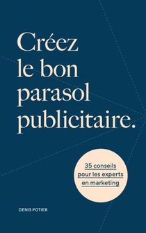 Créez le bon parasol publicitaire