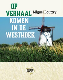 Op verhaal komen in de Westhoek