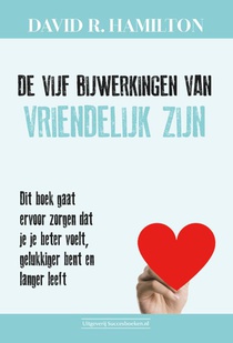 De vijf bijwerkingen van vriendelijk zijn