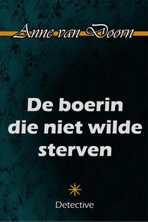 De boerin die niet wilde sterven
