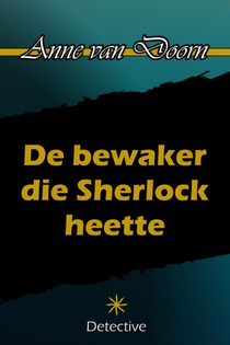 De bewaker die Sherlock heette