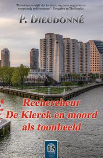 Rechercheur De Klerck en moord als toonbeeld