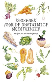 Kookboek voor de onstuimige moestuinier