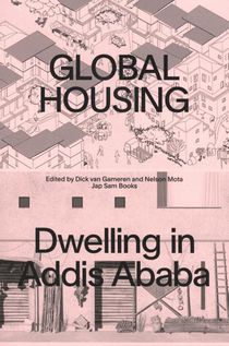 Global Housing: Dwelling in Addis Ababa voorzijde