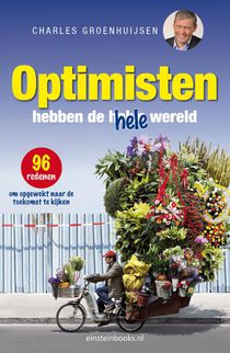 Optimisten hebben de hele wereld