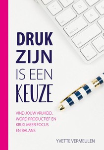 Druk zijn is een keuze voorzijde