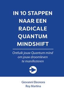 In 10 stappen naar een Radicale Quantum Mindshift voorzijde