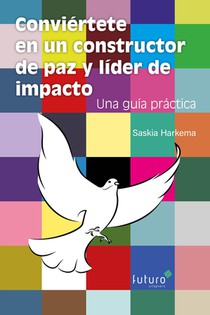 Conviértete en un constructor de paz y líder de impacto
