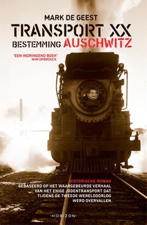 Transport XX. Bestemming Auschwitz