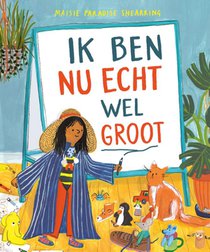 Ik ben nu echt wel groot