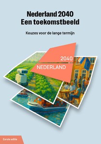 Nederland 2040 - Een toekomstbeeld