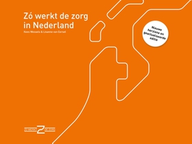 Zo werkt de zorg in Nederland