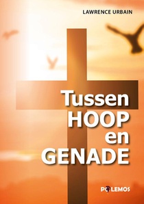 Tussen Hoop en Genade voorzijde