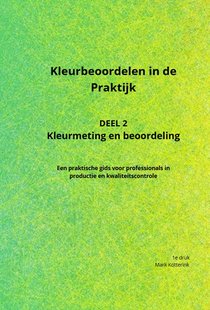 Kleurbeoordelen in de praktijk - Deel 2: Kleurmeting en beoordeling