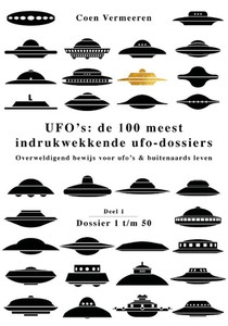 UFO’s: de 100 meest indrukwekkende ufo-dossiers