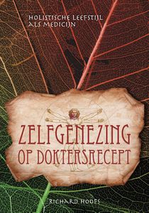 Zelfgenezing op doktersrecept