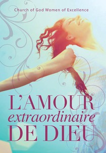 L'amour extraordinaire de Dieu