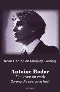 Antoine Bodar Zijn leven en werk voorzijde