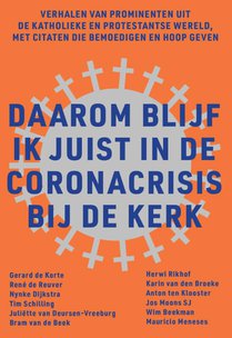 Daarom blijf ik juist in de coronacrisis bij de kerk voorzijde