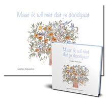 Maar ik wil niet dat je doodgaat kamishibai vertelplaten + boek