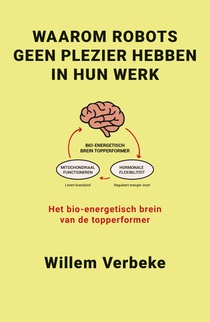Waarom robots geen plezier hebben in hun werk
