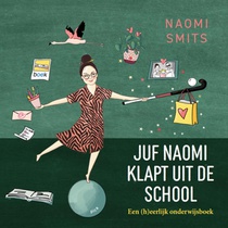 Juf Naomi klapt uit de school voorzijde