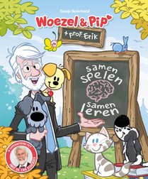 Woezel & Pip en professor Erik - Samen spelen, samen leren