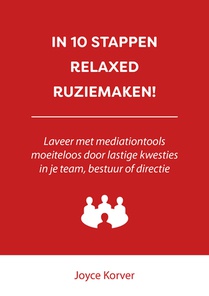 In 10 stappen relaxed ruziemaken!