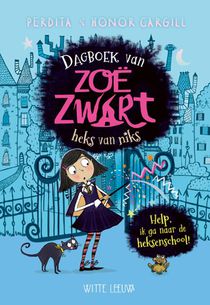 Dagboek van Zoë Zwart - heks van niks