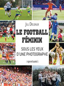 Le football féminin sous les yeux d’une photographe