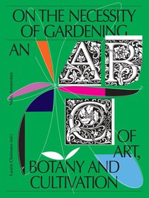 On the Necessity of Gardening