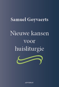 Nieuwe kansen voor huisliturgie