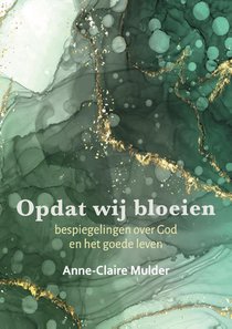 Opdat wij bloeien