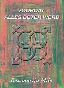Voordat alles beter werd