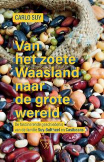 Van het zoete Waasland naar de grote wereld